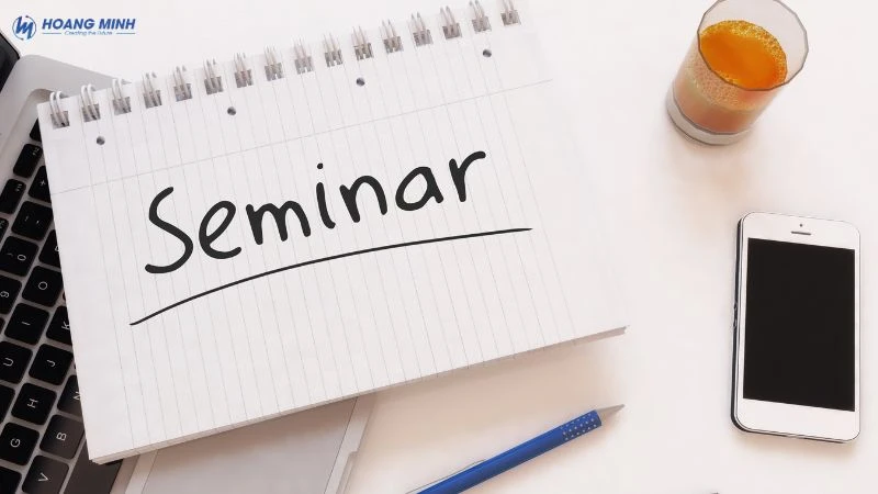 Seminar là gì? Bí quyết tổ chức Seminar hiệu quả thành công