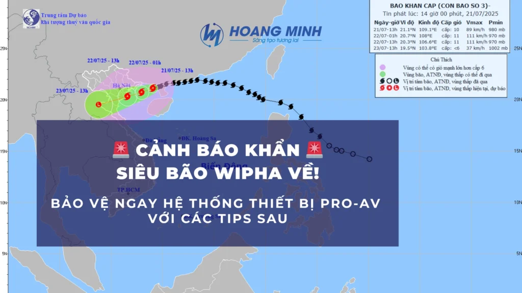Cảnh báo khẩn: Siêu bão WIPHA về – Bảo vệ ngay hệ thống thiết bị PRO-AV của bạn!