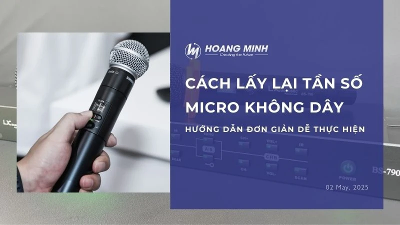 Hướng dẫn cách lấy lại tần số micro không dây đơn giản dễ thực hiện