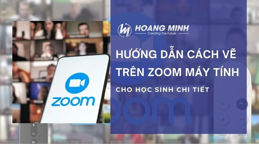 Hướng dẫn cách vẽ trên Zoom máy tính cho học sinh chi tiết