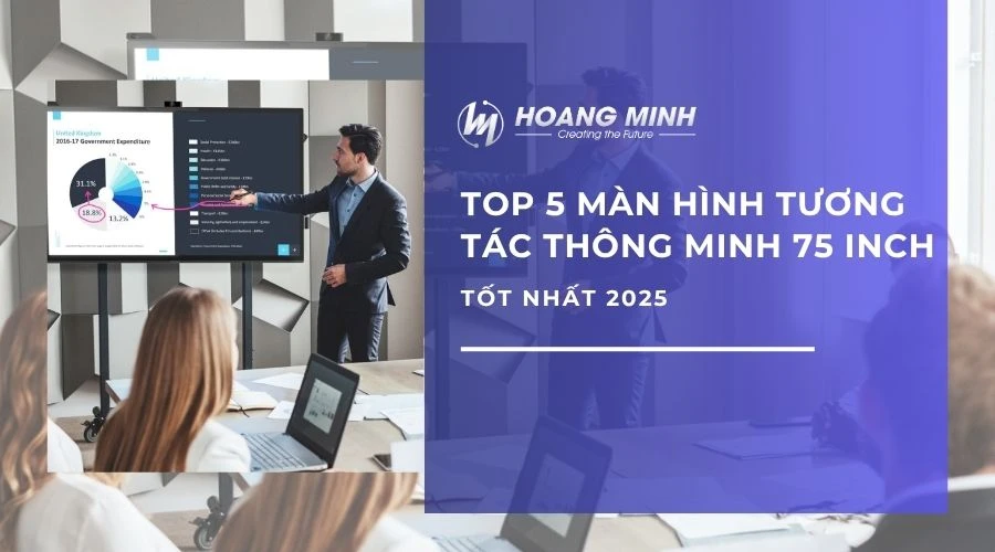 TOP 5 màn hình tương tác thông minh 75 inch tốt nhất 2025