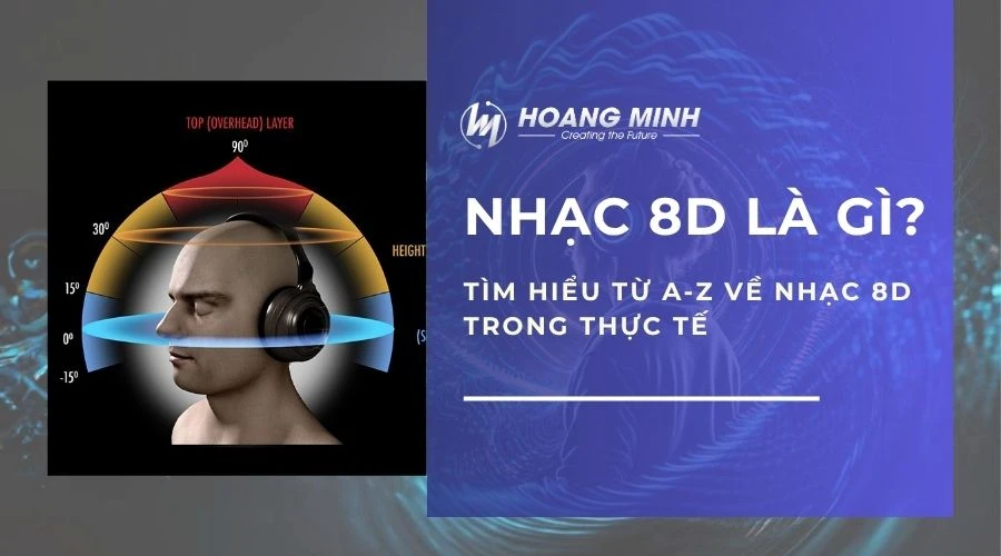 Nhạc 8D là gì? Tìm hiều từ A-Z về nhạc 8D trong thực tế