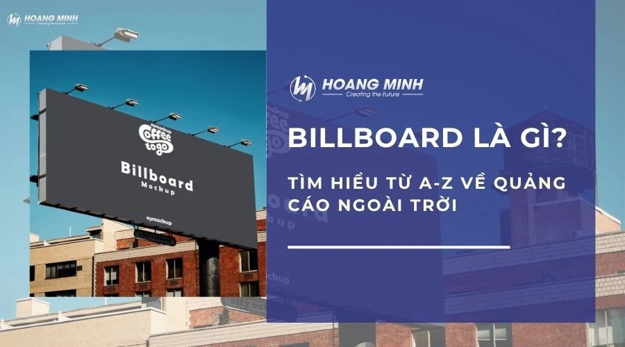 Billboard là gì? Tìm hiểu từ A-Z về quảng cáo ngoài trời