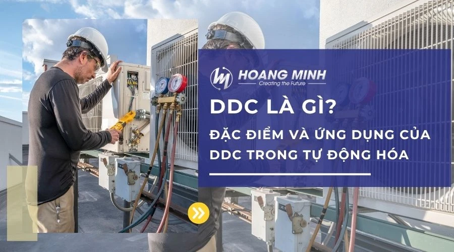 DDC là gì? Đặc điểm và ứng dụng của DDC trong tự động hóa