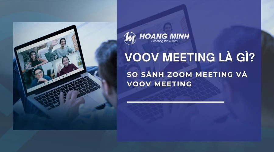 Voov Meeting là gì? So sánh Zoom Meeting và VooV Meeting