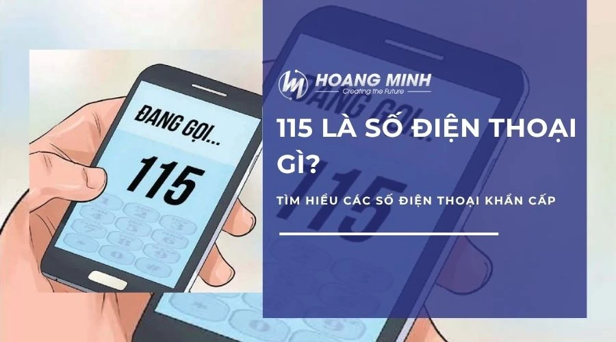 115 là số điện thoại gì? Tìm hiểu các số điện thoại khẩn cấp