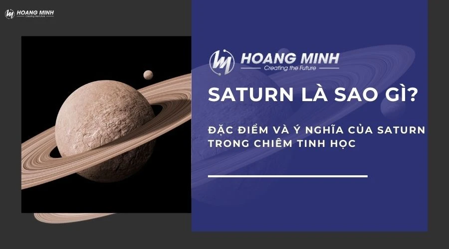 Saturn là sao gì? Đặc điểm và Ý nghĩa của Saturn trong chiêm tinh học