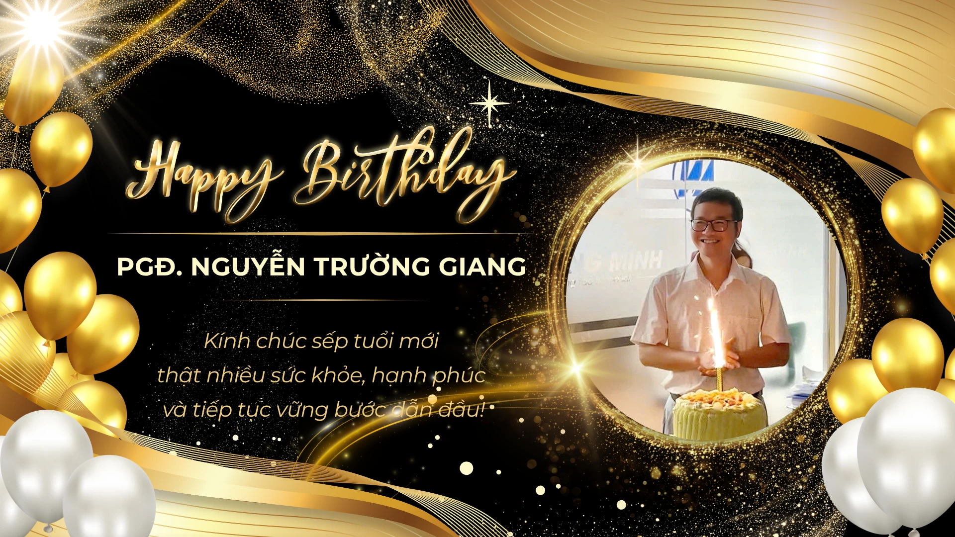 Chúc mừng sinh nhật Phó giám đốc Hoàng Minh – anh Nguyễn Trường Giang