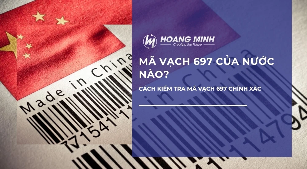 Mã vạch 697 của nước nào? Cách kiểm tra mã vạch 697 chính xác